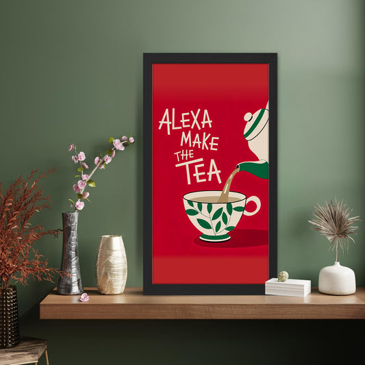 Alexa Make the Tea Wall Frame