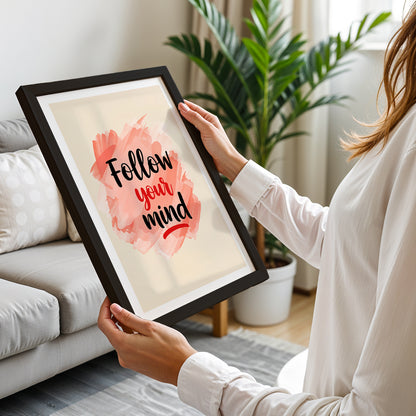 Follow Your Mind Motivational Quote Framed Wall Art