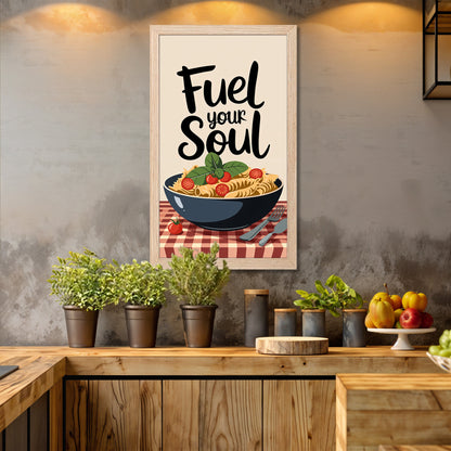 Fuel Your Soul Pasta Art