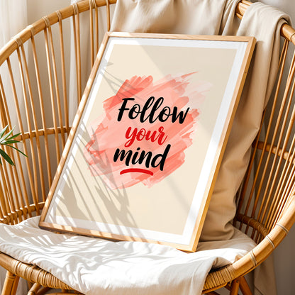 Follow Your Mind Motivational Quote Framed Wall Art