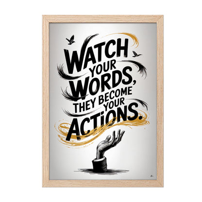 Watch Your Words Inspirational Poster