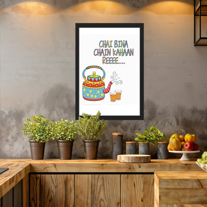No Chai, No Peace Wall Frame