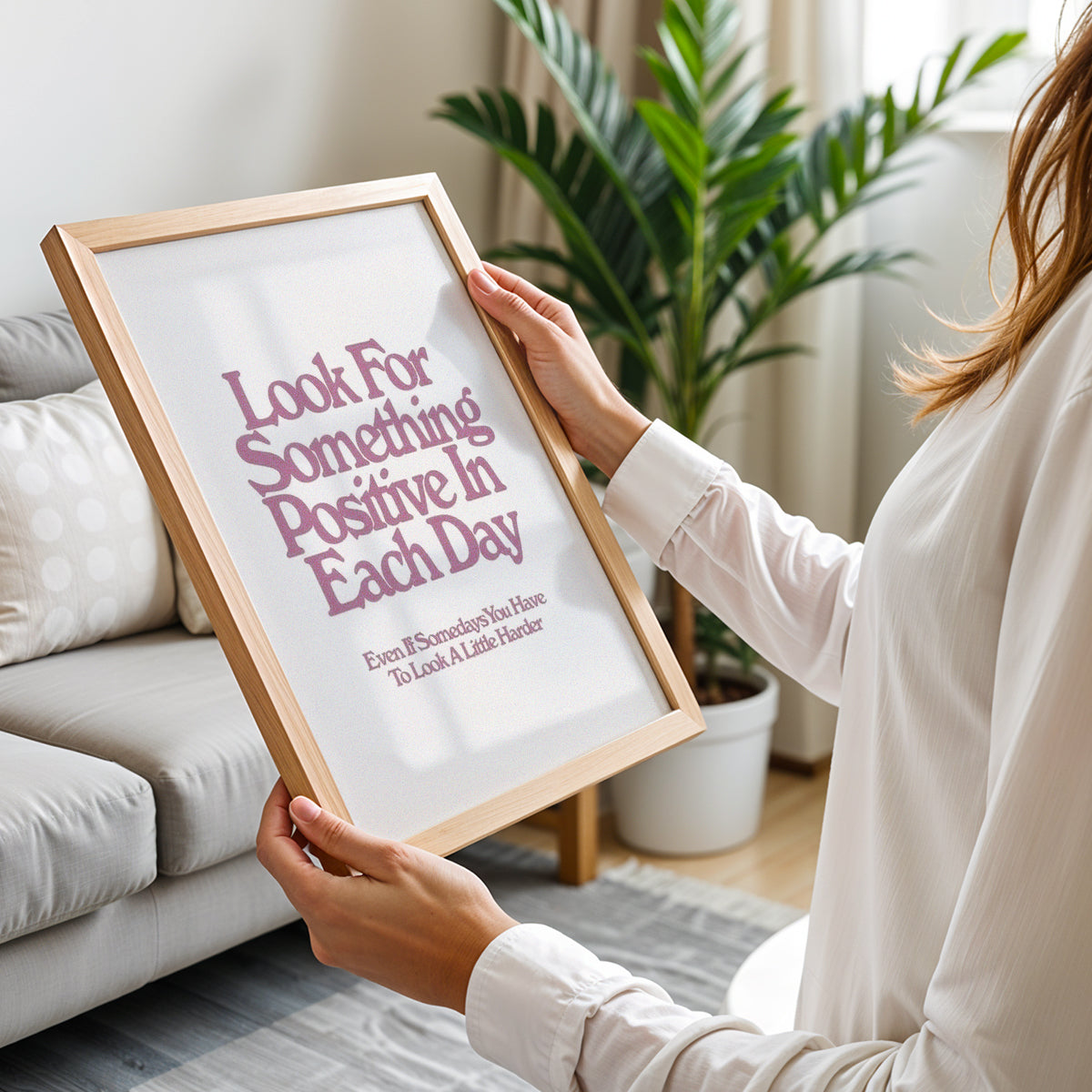 Look for Something Positive Quote Poster