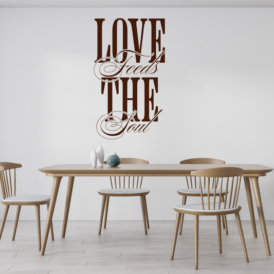 LOVE Feeds THE Soul Elegant Quote Wall Sticker