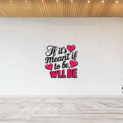 Meant To Be Love Quote Wall Sticker