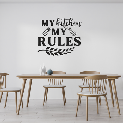 My Kitchen My Rules Funny Quote Wall Sticker