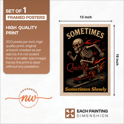 Sometimes Quickly Skeleton Art Print