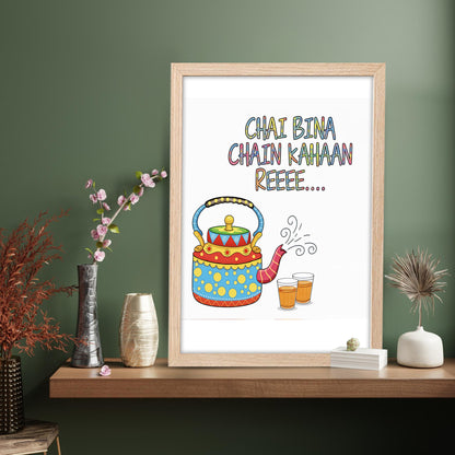 No Chai, No Peace Wall Frame