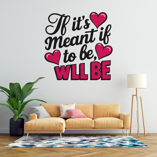Meant To Be Love Quote Wall Sticker
