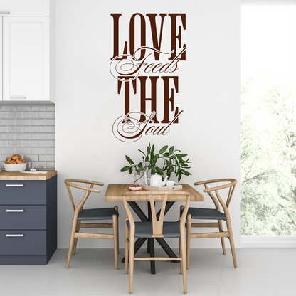 LOVE Feeds THE Soul Elegant Quote Wall Sticker
