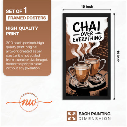 Chai Over Everything Wall Art