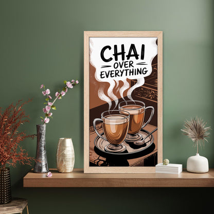 Chai Over Everything Wall Frame Set of 1
