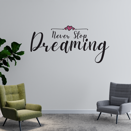 Never Stop Dreaming Wall Sticker