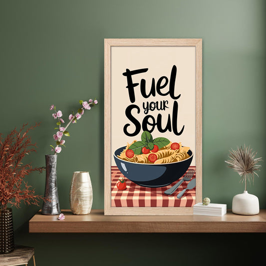 Fuel Your Soul Pasta Art