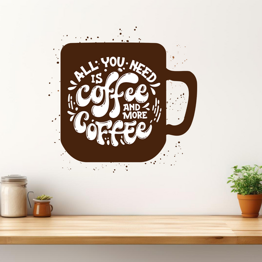 All You Need Is Coffee Kitchen/Cafe Wall Sticker