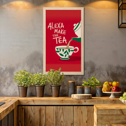 Alexa Make the Tea Wall Frame