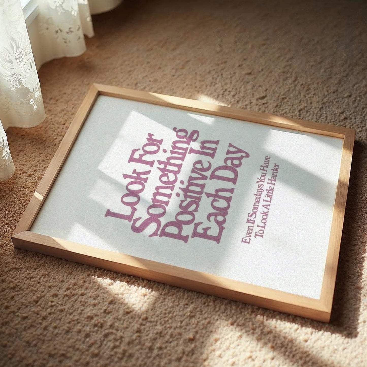 Look for Something Positive Quote Poster
