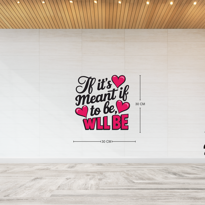 Meant To Be Love Quote Wall Sticker