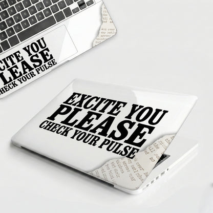 Excite You Please Bold Typography Laptop Skin