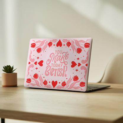Make Today Better Laptop Skin