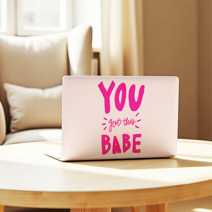 You Got This Laptop Skin