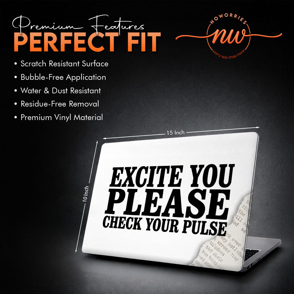 Excite You Please Bold Typography Laptop Skin