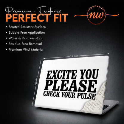 Excite You Please Bold Typography Laptop Skin