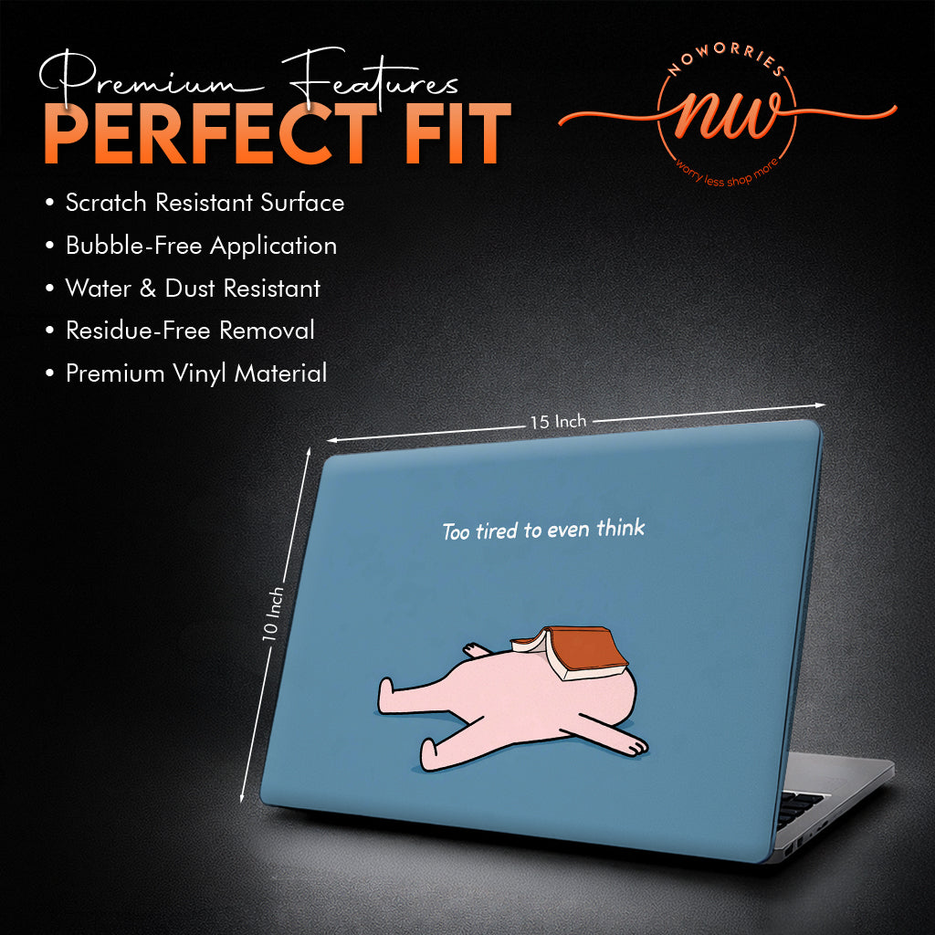 Too Tired to Think Humorous Graphic Laptop Skin